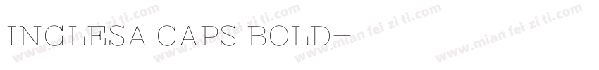 Inglesa Caps Bold字体转换